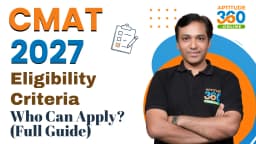 CMAT Eligibility Criteria 2027: Who Can Apply? (Full Guide)