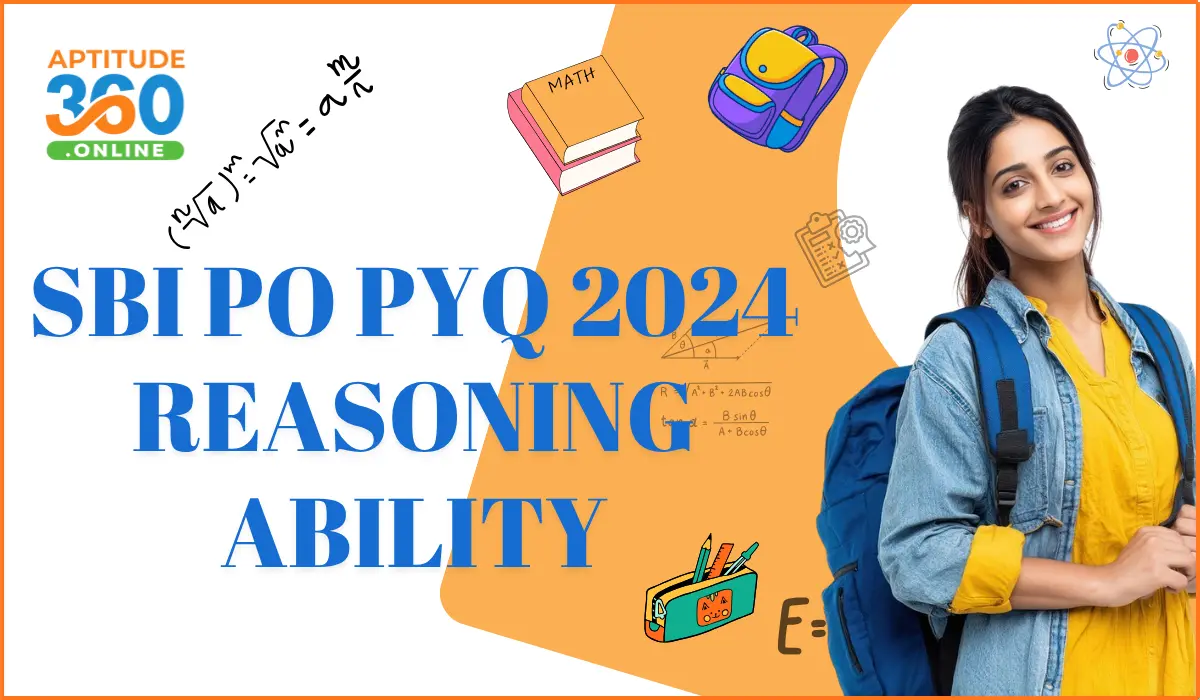 SBI PO PYQ 2024 REASONING ABILITY