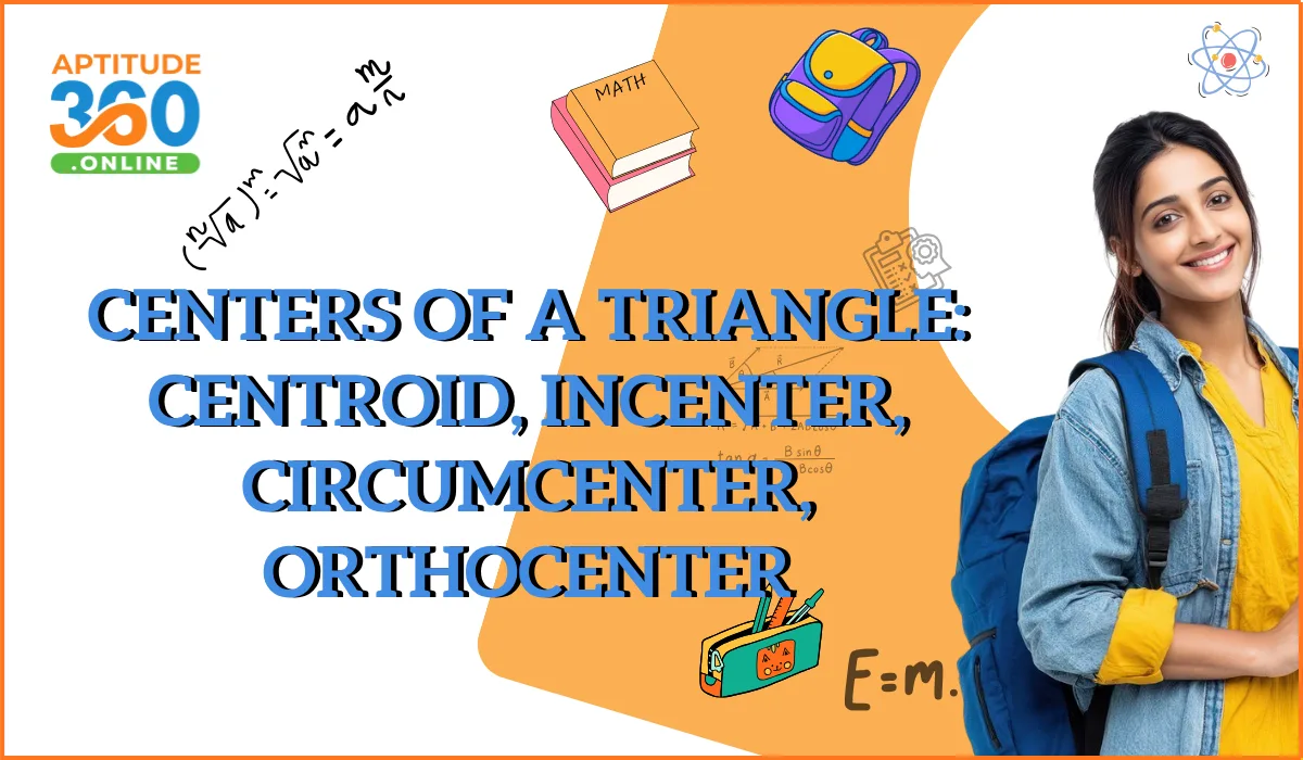 Centers of a Triangle: Centroid, Incenter, Circumcenter, Orthocenter