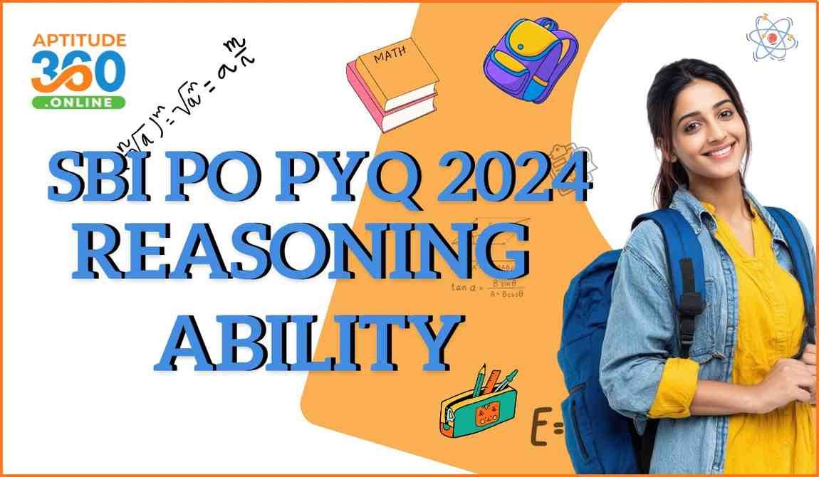 SBI PO PYQ 2024 REASONING ABILITY