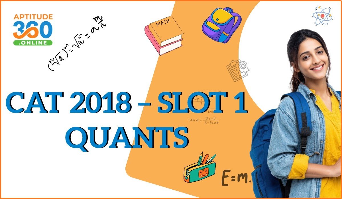 CAT 2018 QA SLOT 1