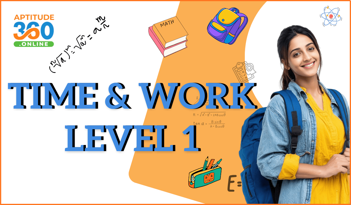 ARITHMETIC : Time & Work  Level -1