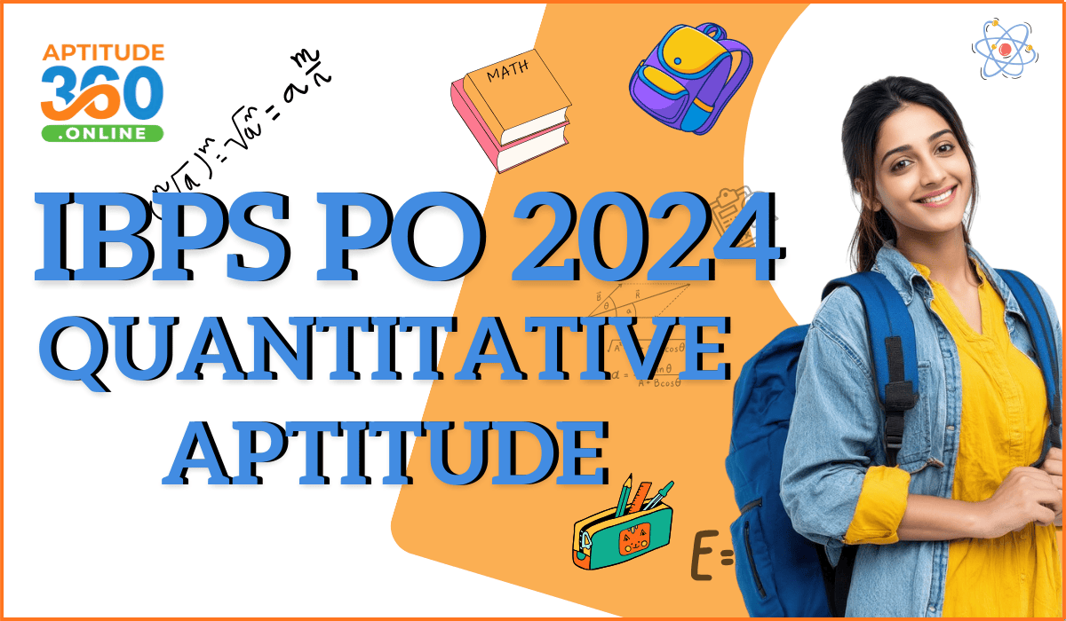 IBPS PO PYQ 2024 QUANTITATIVE APTITUDE