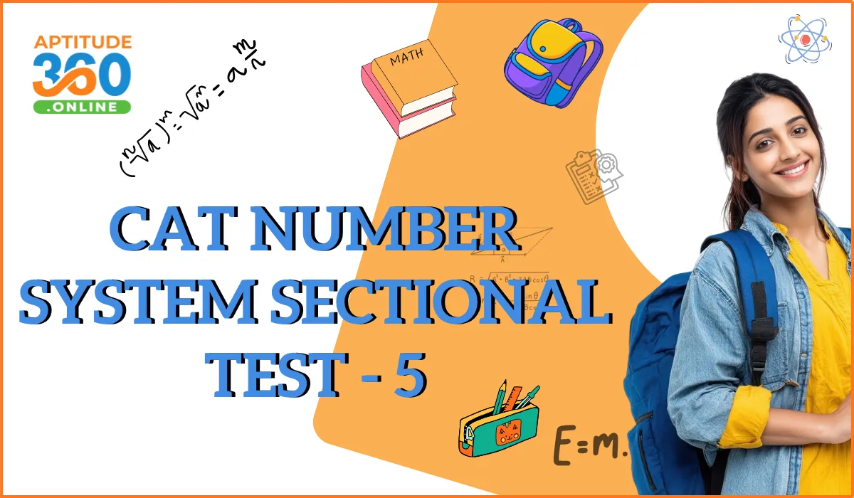 CAT Number System Sectional Test - 5