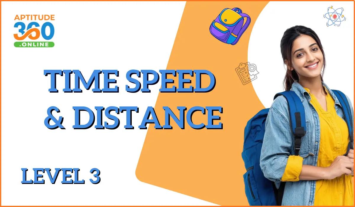 ARITHMETIC : Time, Speed and Distance level-3