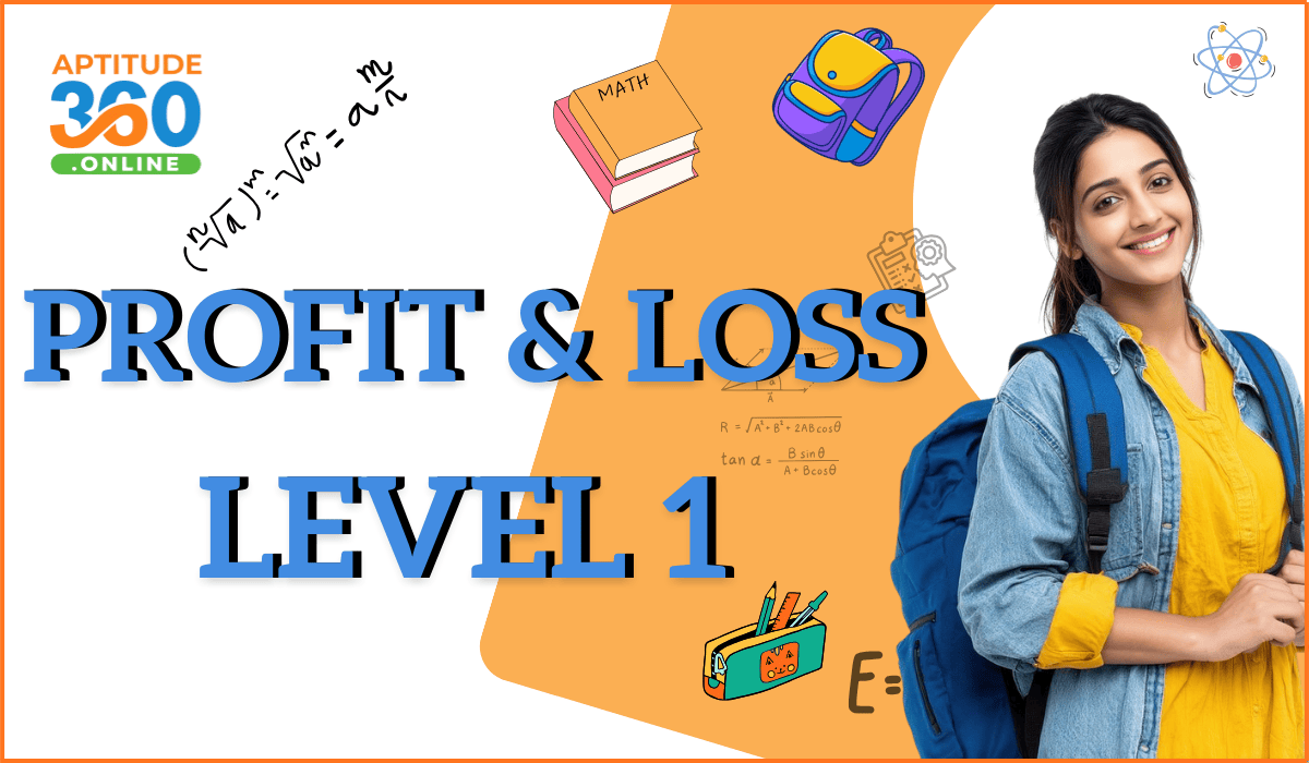 ARITHMETIC : Profit & Loss Level-1