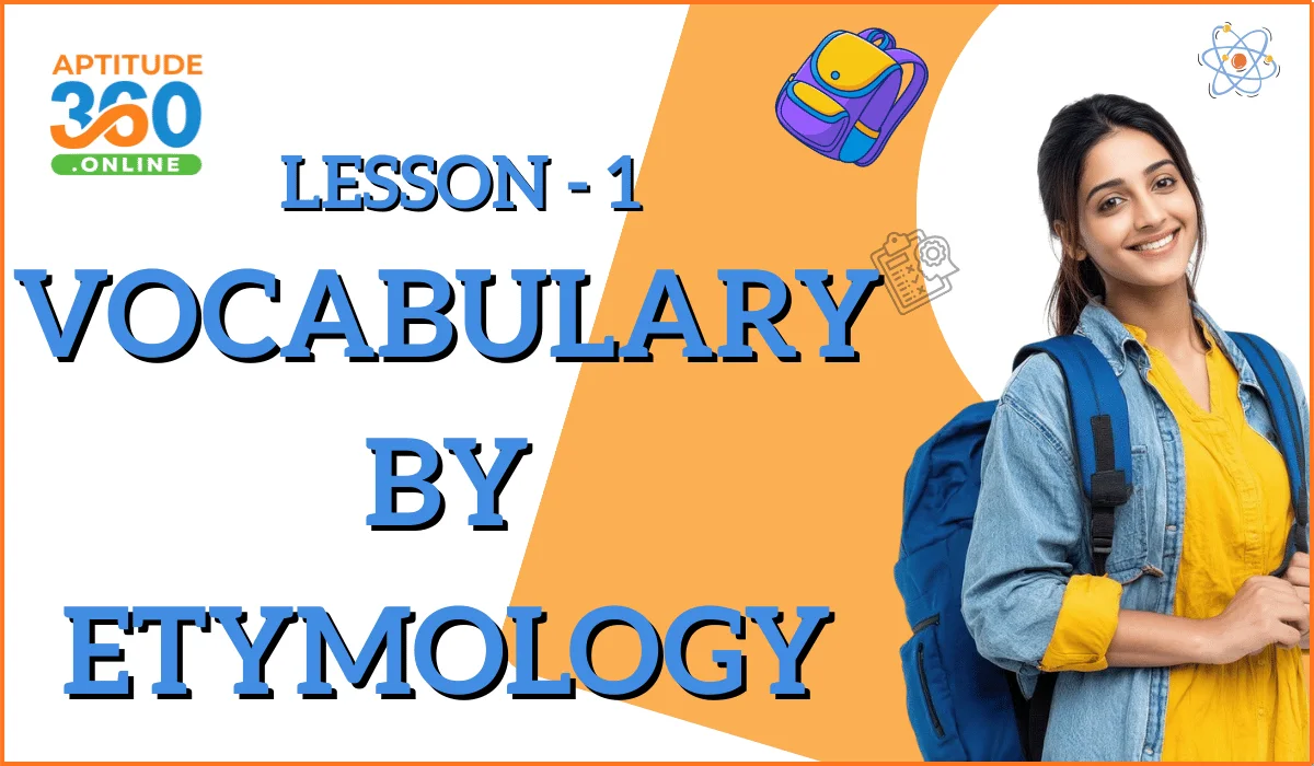 Vocabulary by Etymology - Lesson 1