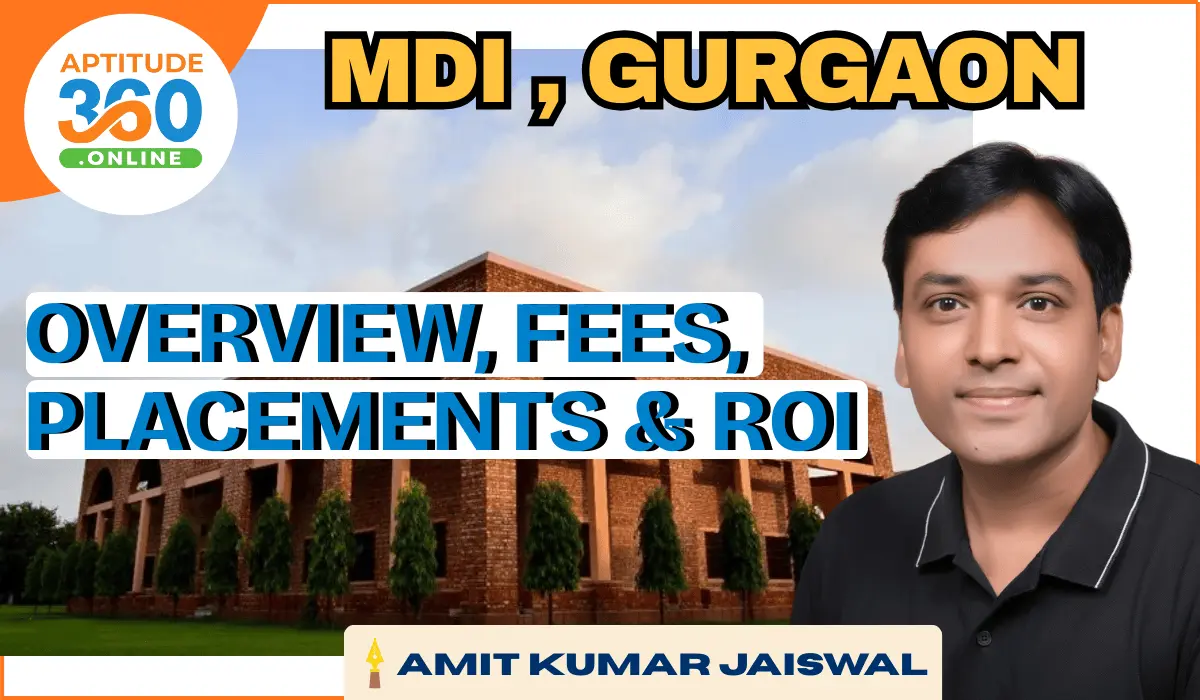 MDI Gurgaon: Overview, Fees, Placements & ROI