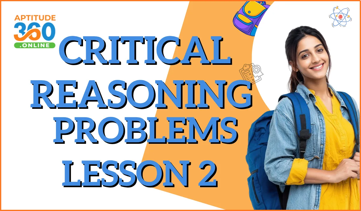 Critical Reasoning Problems – Lesson 2