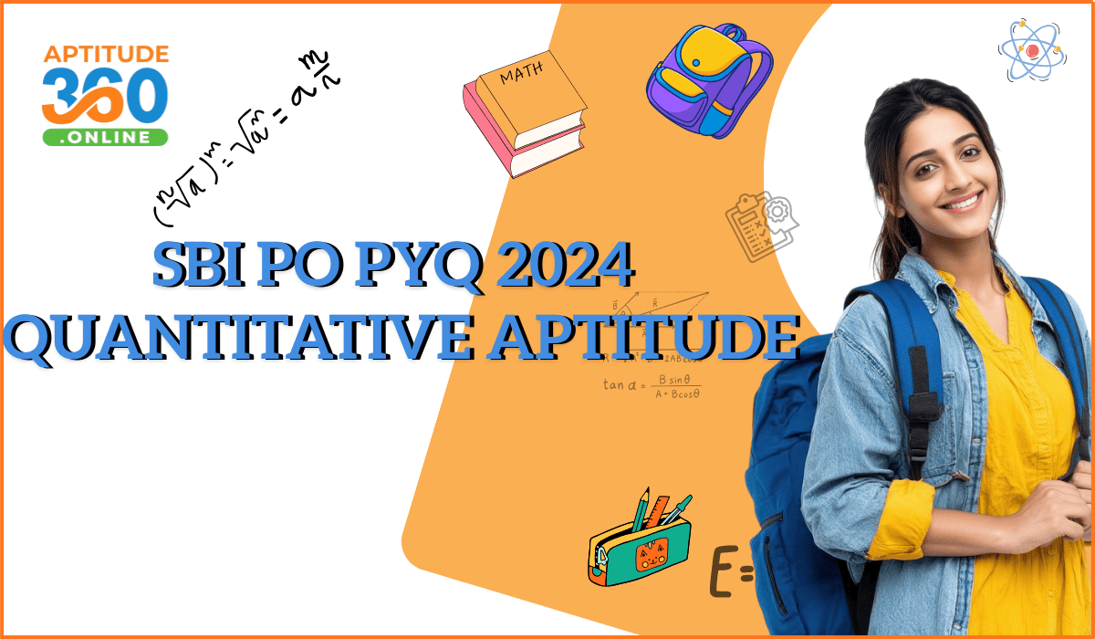 SBI PO PYQ 2024 Quantitative Aptitude
