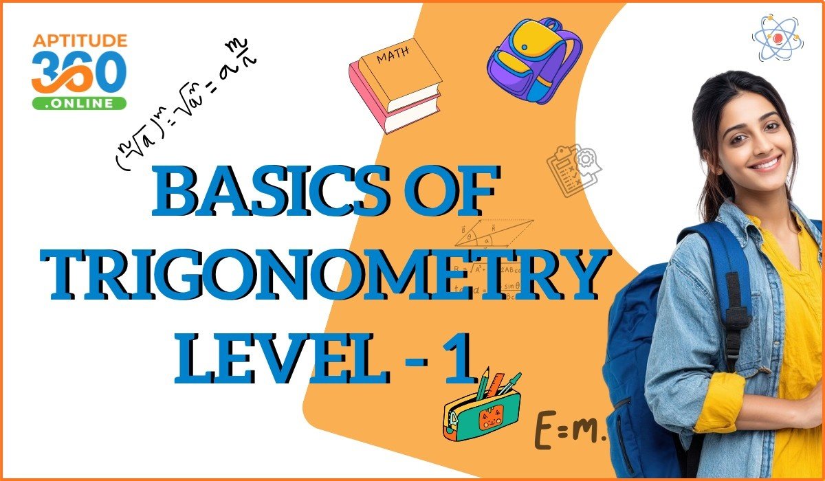 Basics of Trigonometry Level - 1