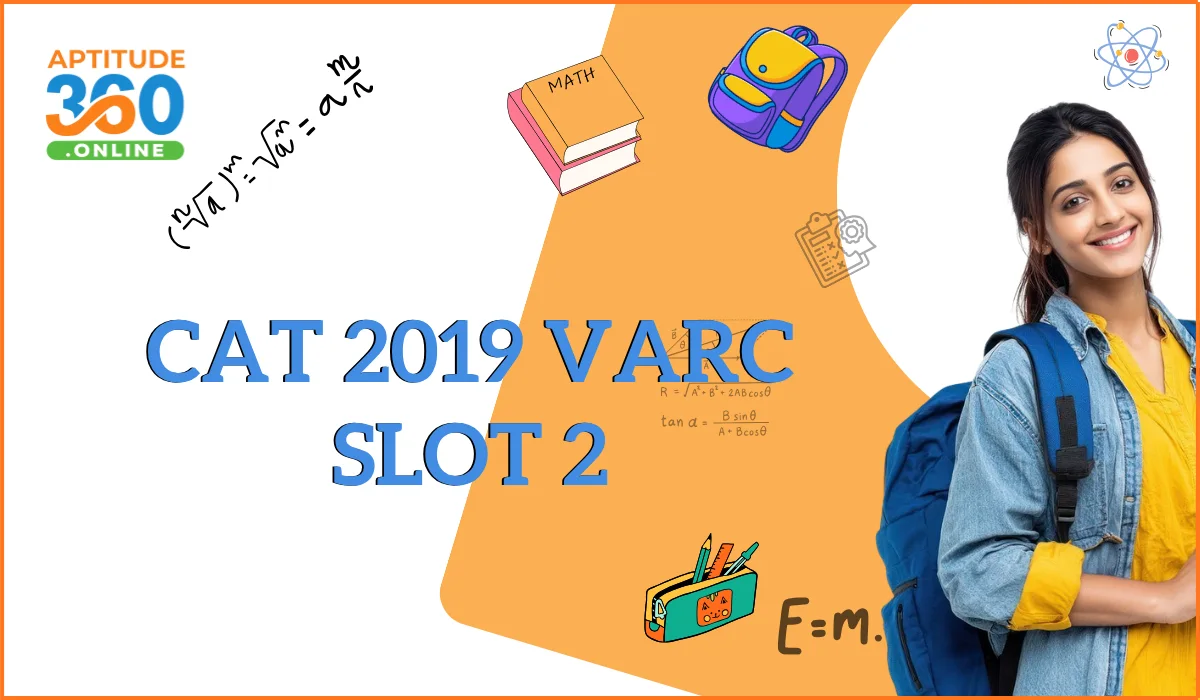 CAT 2019 Slot 2 VARC Previous Year Questions with Detailed Solutions