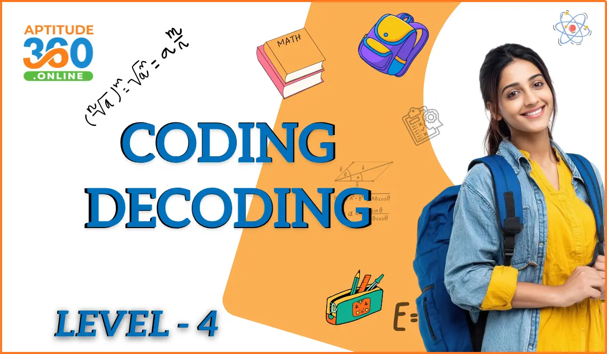Coding-Decoding Level - 4