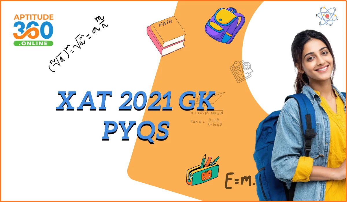 XAT 2021 GK Previous Year Questions with Detailed Solutions
