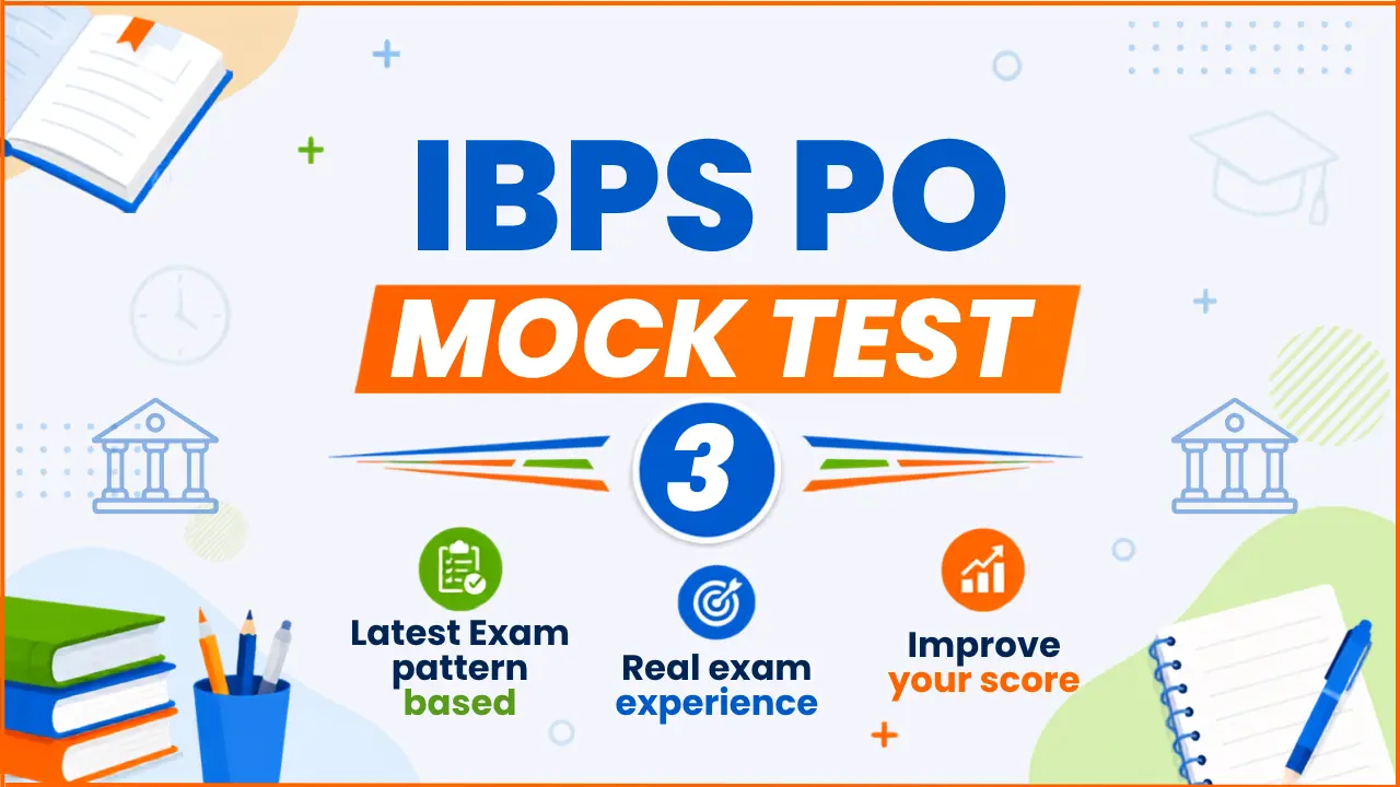 IBPS PO Mock Test - 3
