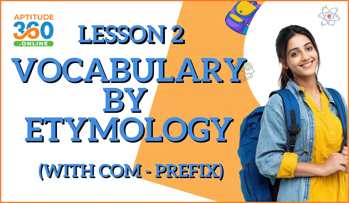 VOCABULARY BY ETYMOLOGY With Com - Prefix