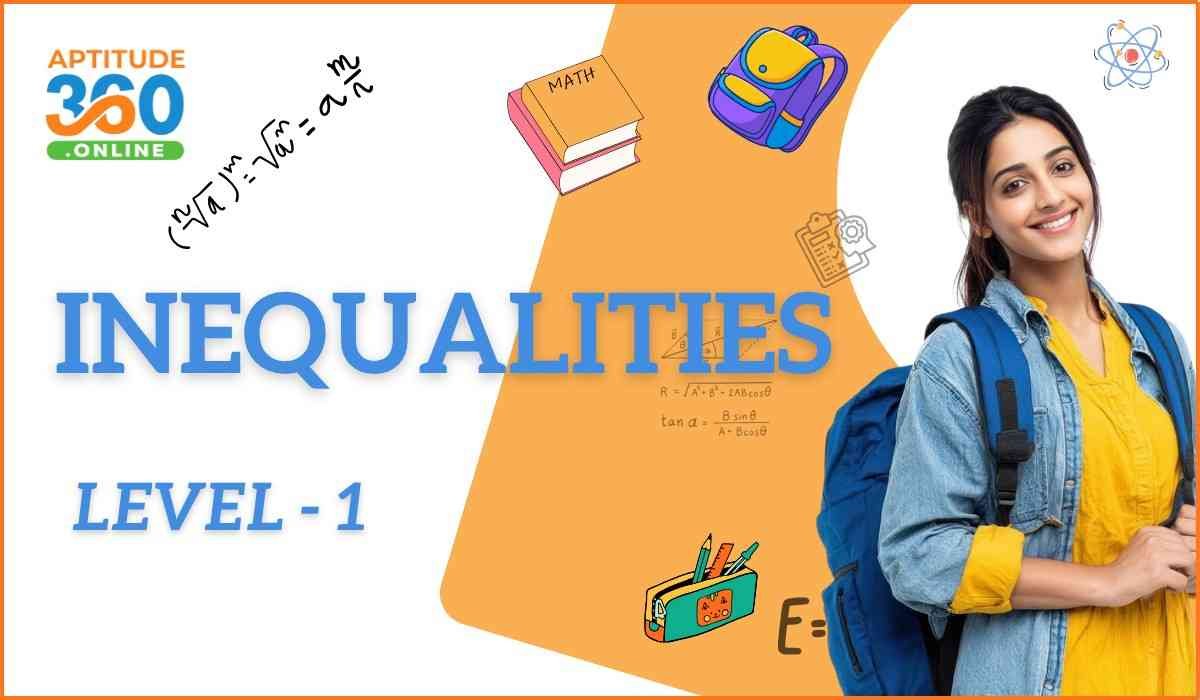 ALGEBRA : Inequalities level-1