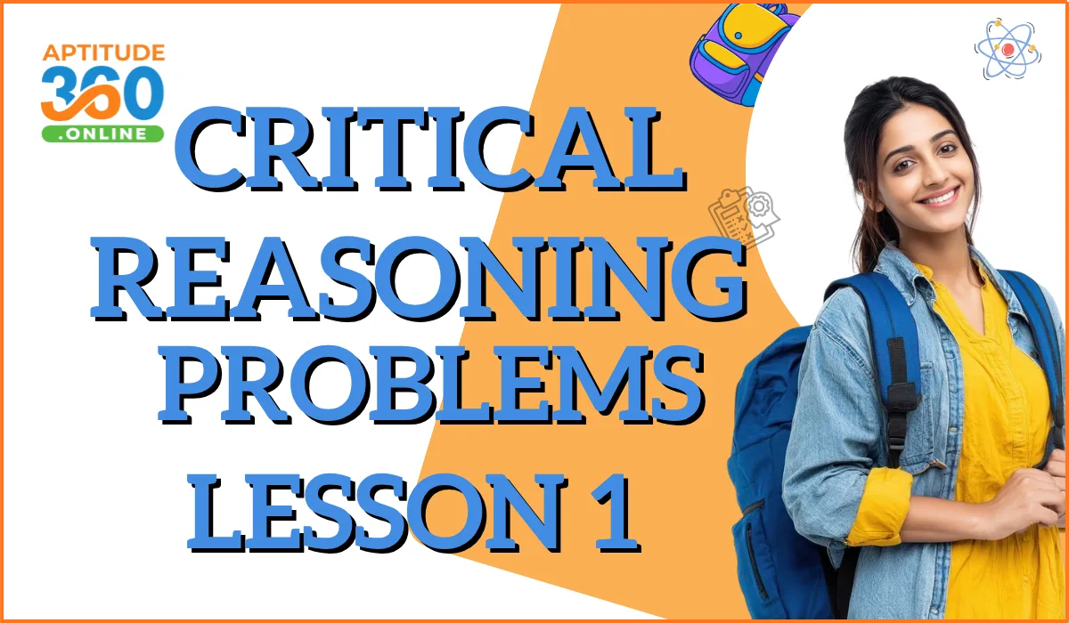 Critical Reasoning Problems – Lesson 1