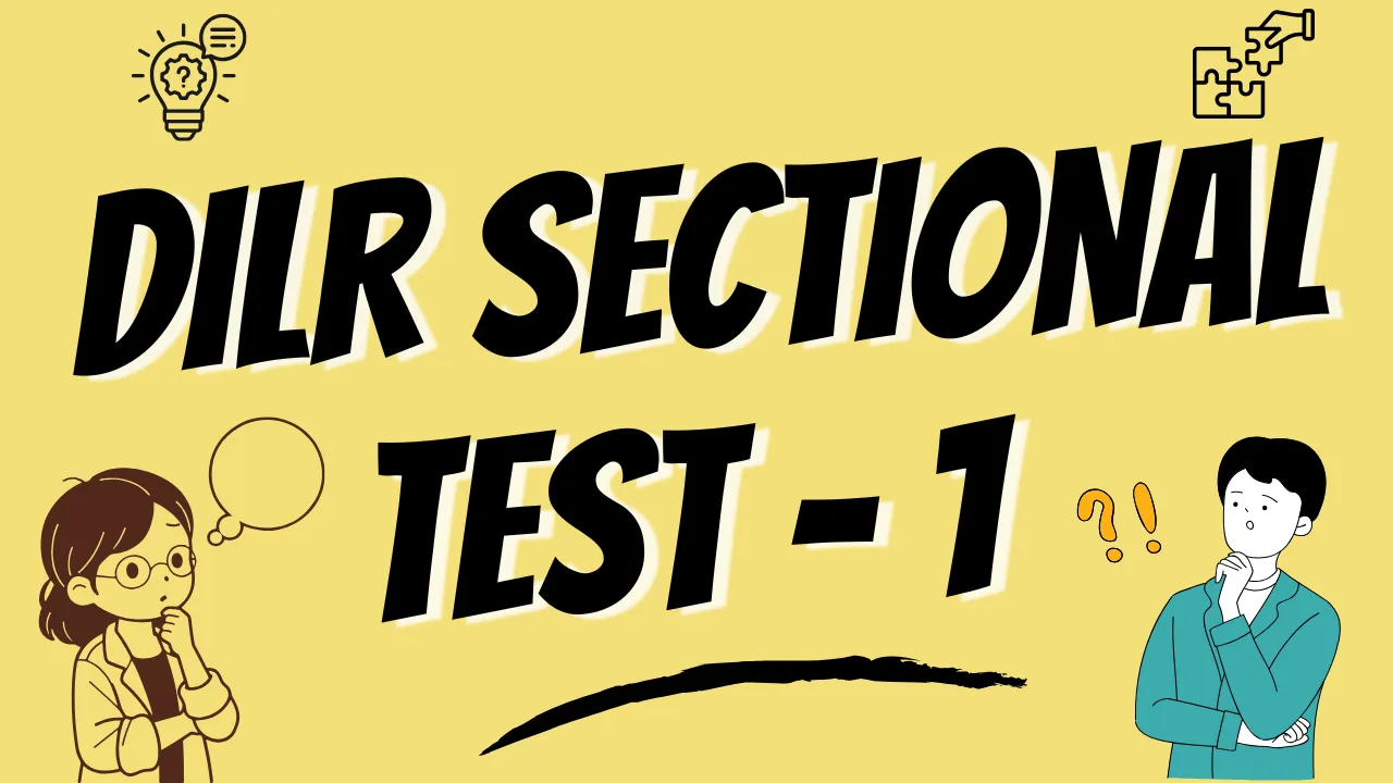 CAT DILR Sectional Test - 1